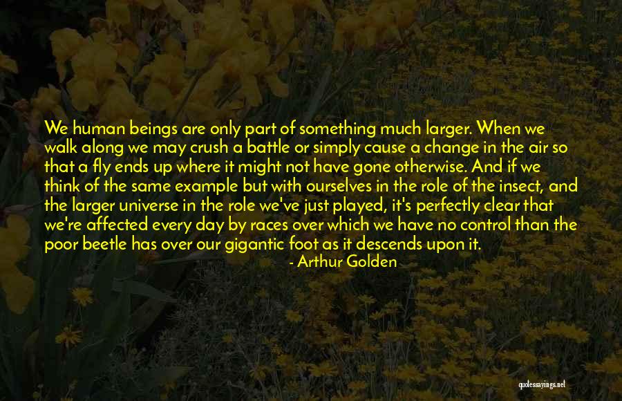 Not A Day Has Gone By Quotes By Arthur Golden Not A Day Has Gone By Quotes By Arthur Golden