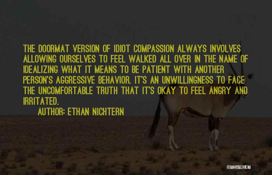 Not A Doormat Quotes By Ethan Nichtern