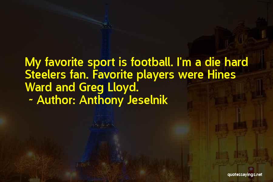 Not A Football Fan Quotes By Anthony Jeselnik