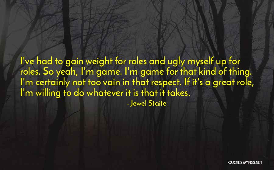Not A Game Quotes By Jewel Staite Not A Game Quotes By Jewel Staite