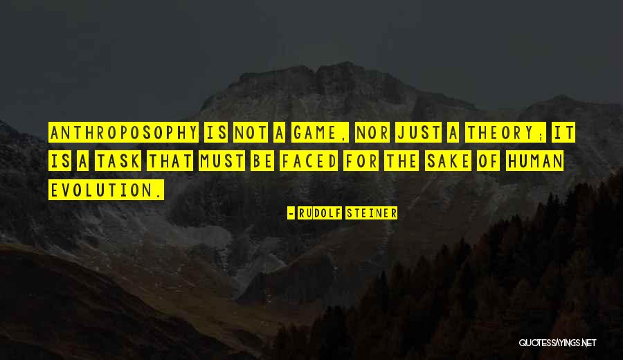 Not A Game Quotes By Rudolf Steiner Not A Game Quotes By Rudolf Steiner