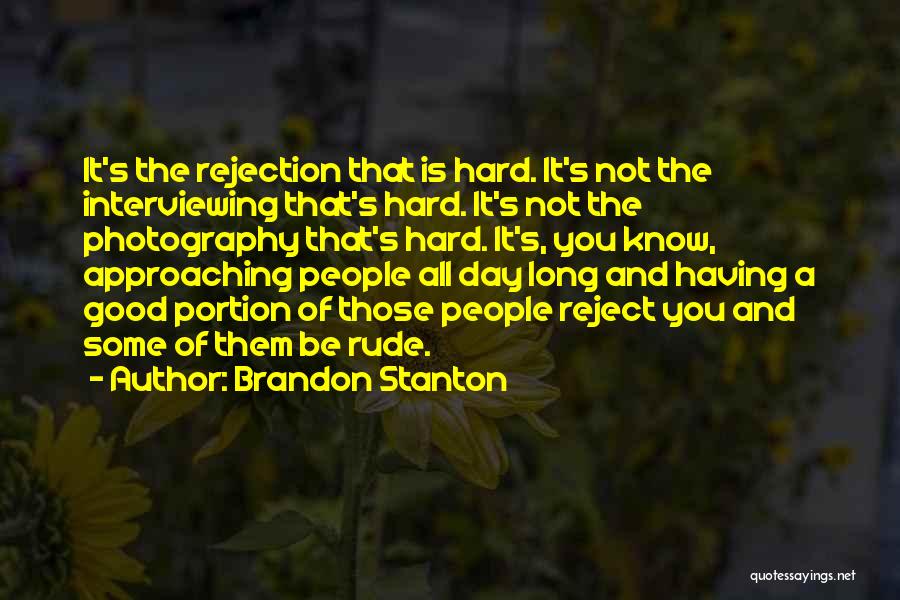 Not A Good Day Quotes By Brandon Stanton