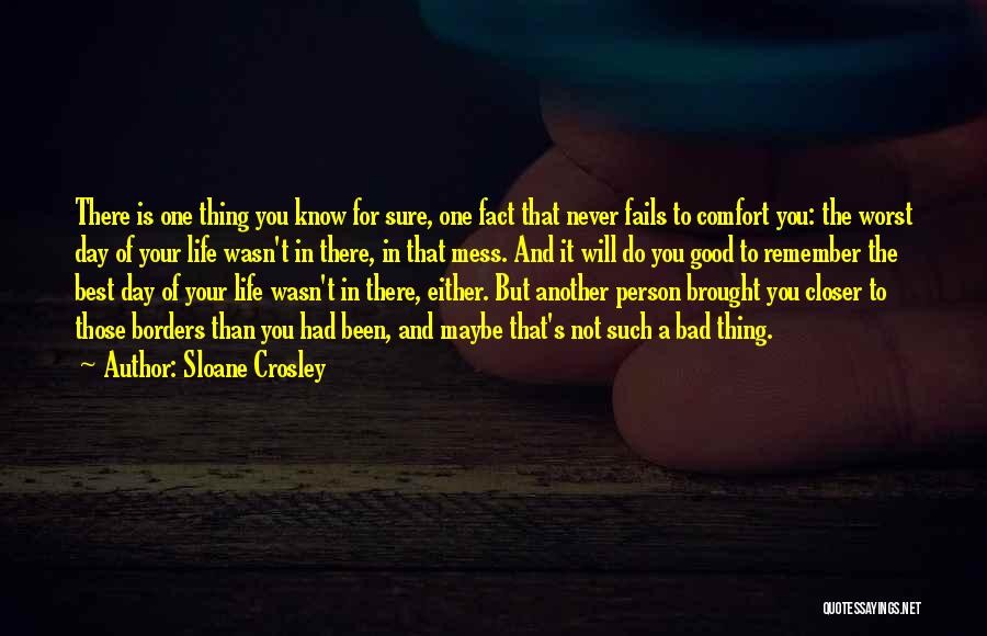 Not A Good Day Quotes By Sloane Crosley