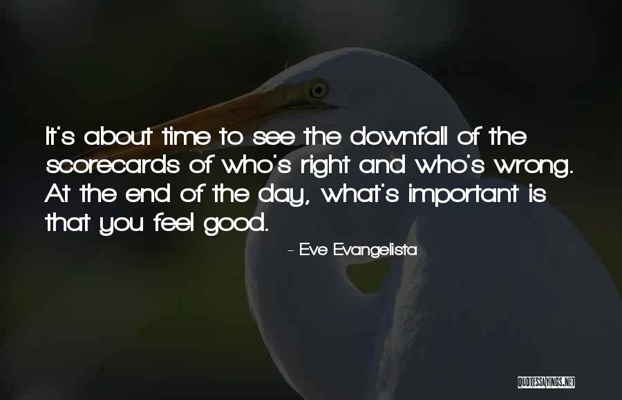 Not A Good Day Quote Quotes By Eve Evangelista