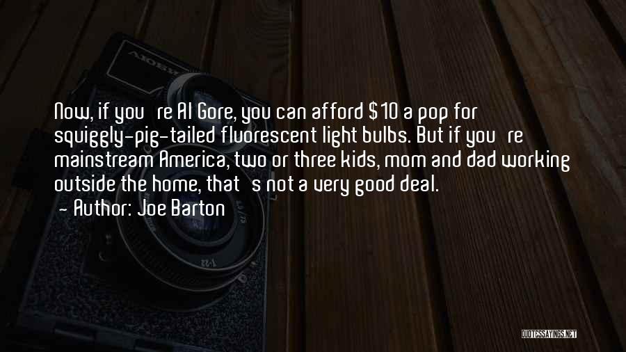 Not A Good Mom Quotes By Joe Barton