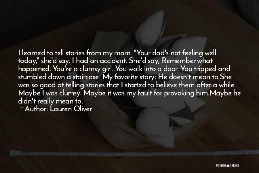Not A Good Mom Quotes By Lauren Oliver