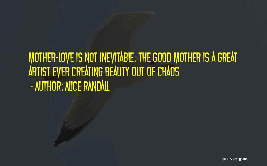 Not A Good Mother Quotes By Alice Randall
