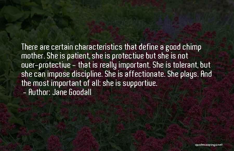 Not A Good Mother Quotes By Jane Goodall