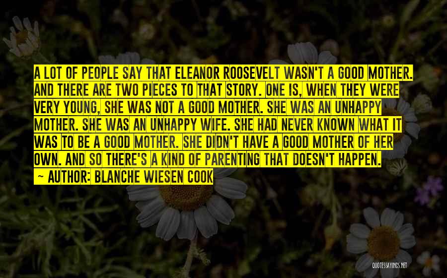 Not A Good Wife Quotes By Blanche Wiesen Cook