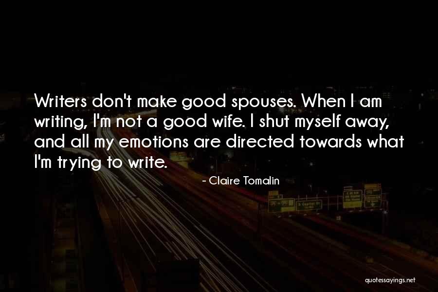 Not A Good Wife Quotes By Claire Tomalin