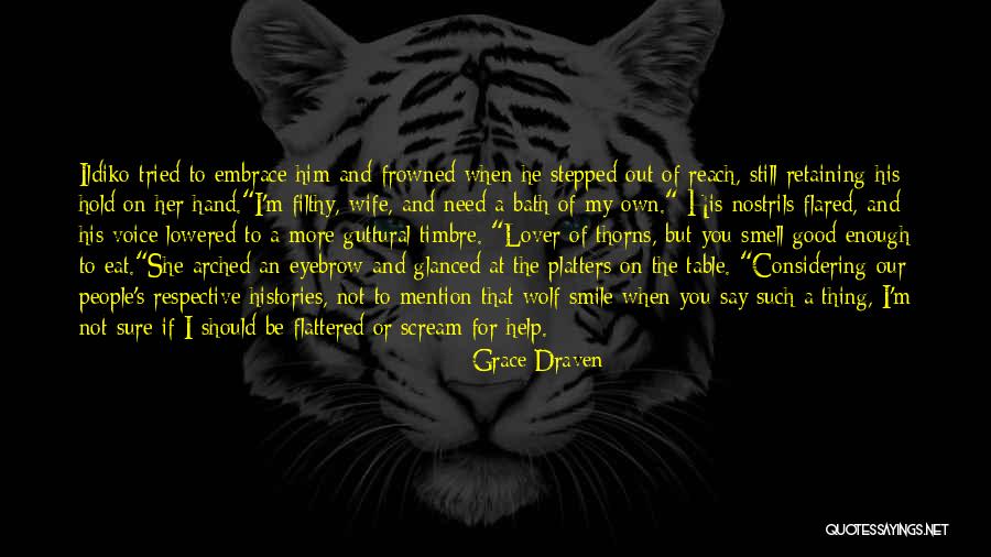 Not A Good Wife Quotes By Grace Draven Not A Good Wife Quotes By Grace Draven