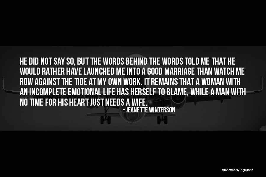 Not A Good Wife Quotes By Jeanette Winterson Not A Good Wife Quotes By Jeanette Winterson