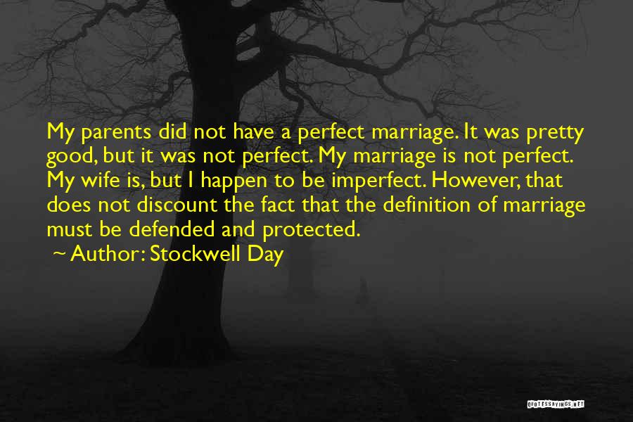 Not A Good Wife Quotes By Stockwell Day