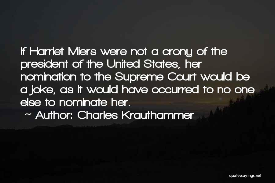 Not A Joke Quotes By Charles Krauthammer