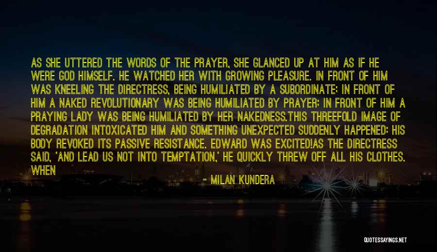 Not A Lady Quotes By Milan Kundera Not A Lady Quotes By Milan Kundera