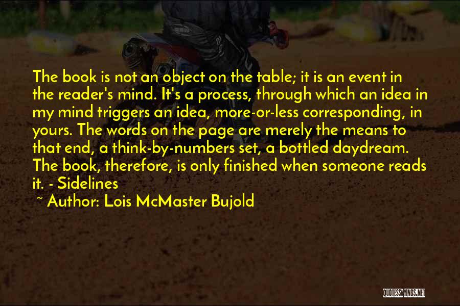 Not A Mind Reader Quotes By Lois McMaster Bujold