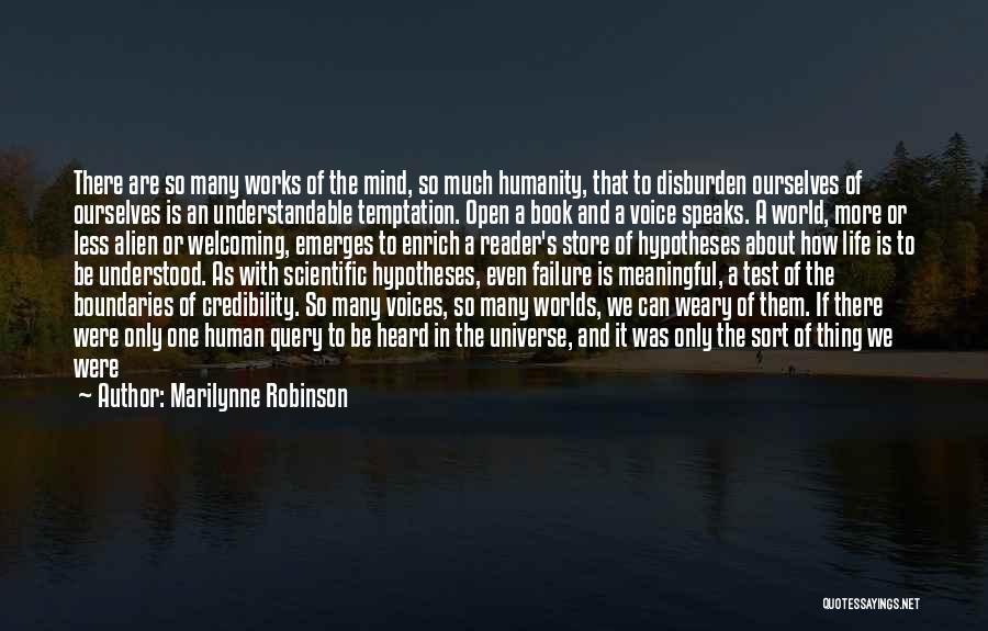 Not A Mind Reader Quotes By Marilynne Robinson