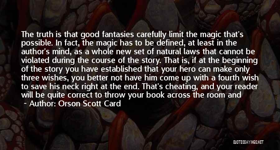 Not A Mind Reader Quotes By Orson Scott Card