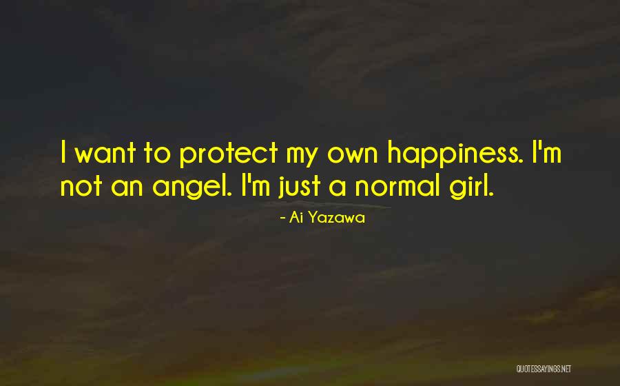 Not A Normal Girl Quotes By Ai Yazawa