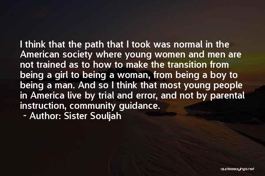 Not A Normal Girl Quotes By Sister Souljah