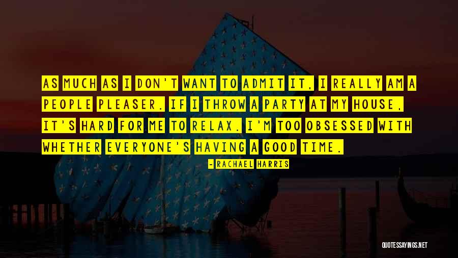Not A People Pleaser Quotes By Rachael Harris Not A People Pleaser Quotes By Rachael Harris