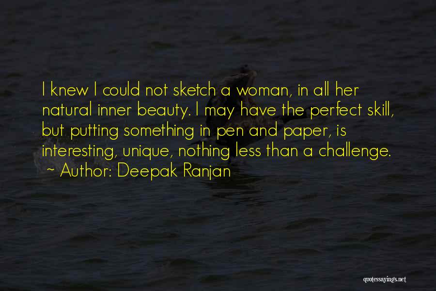 Not A Perfect Woman Quotes By Deepak Ranjan