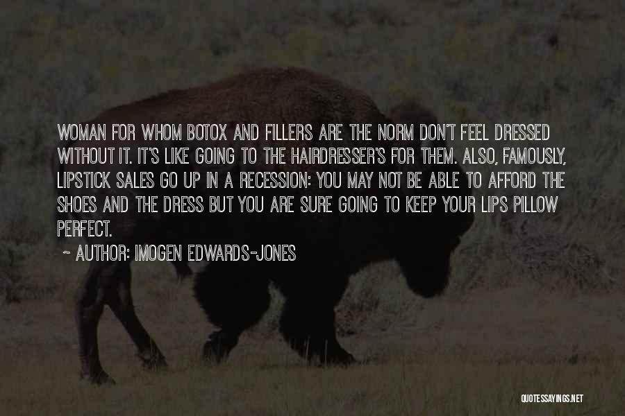 Not A Perfect Woman Quotes By Imogen Edwards-Jones
