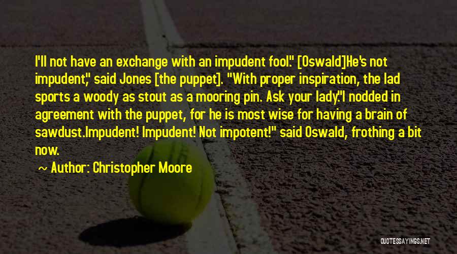 Not A Puppet Quotes By Christopher Moore