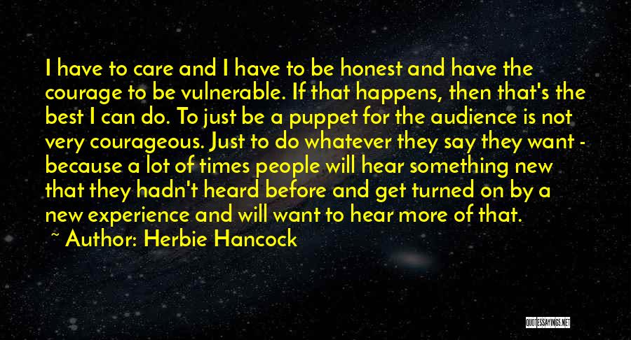 Not A Puppet Quotes By Herbie Hancock