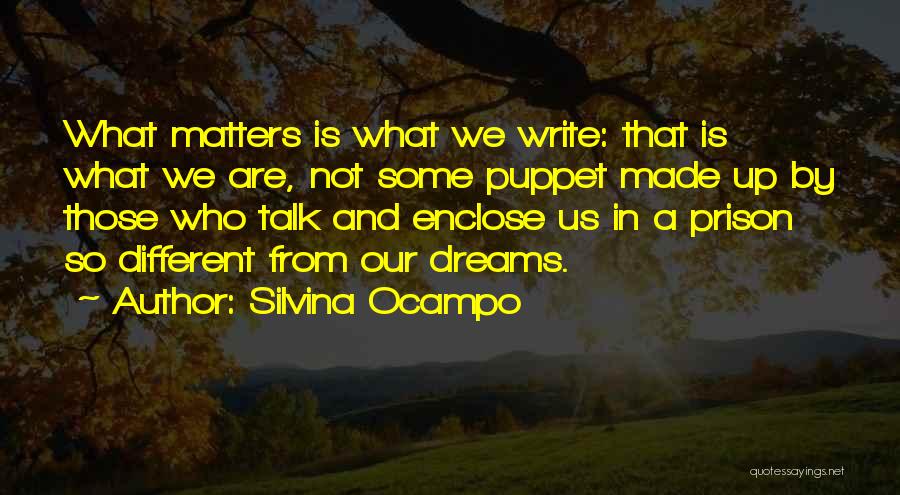 Not A Puppet Quotes By Silvina Ocampo