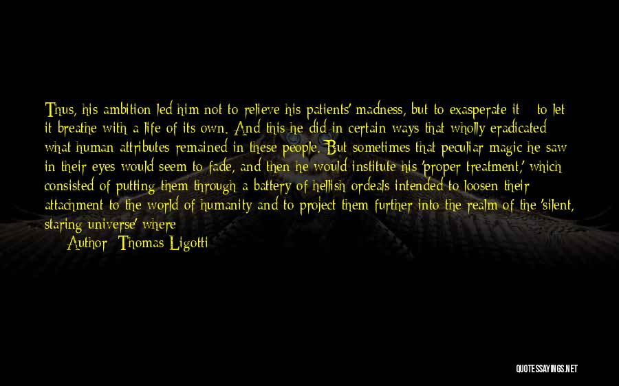 Not A Puppet Quotes By Thomas Ligotti