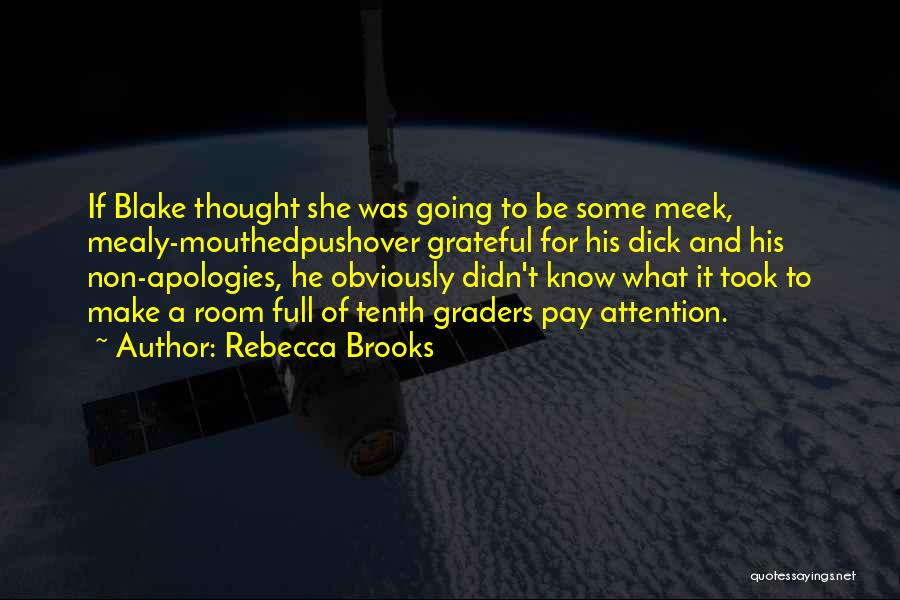 Not A Pushover Quotes By Rebecca Brooks