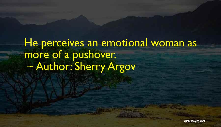 Not A Pushover Quotes By Sherry Argov