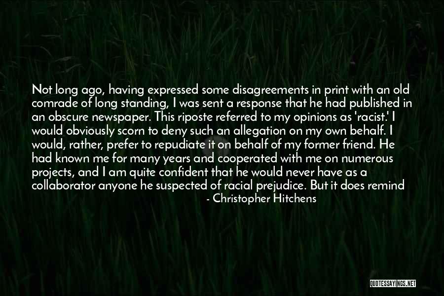 Not A Real Friend Quotes By Christopher Hitchens