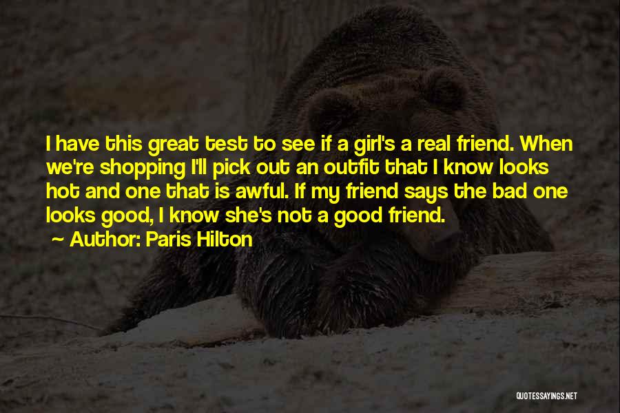 Not A Real Friend Quotes By Paris Hilton