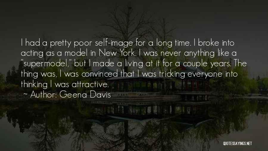 Not A Supermodel Quotes By Geena Davis