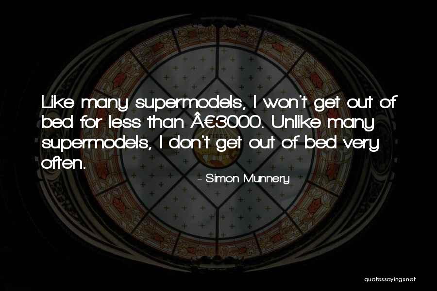 Not A Supermodel Quotes By Simon Munnery