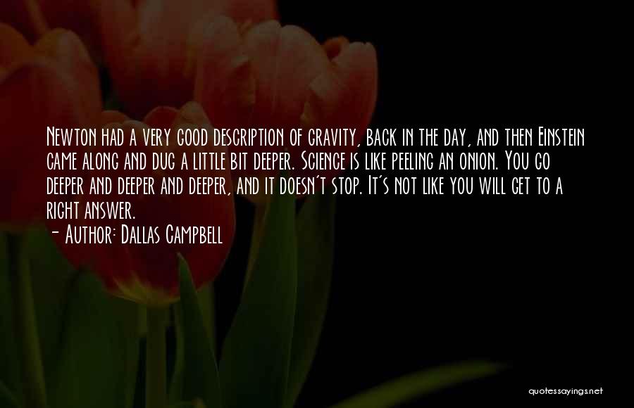 Not A Very Good Day Quotes By Dallas Campbell