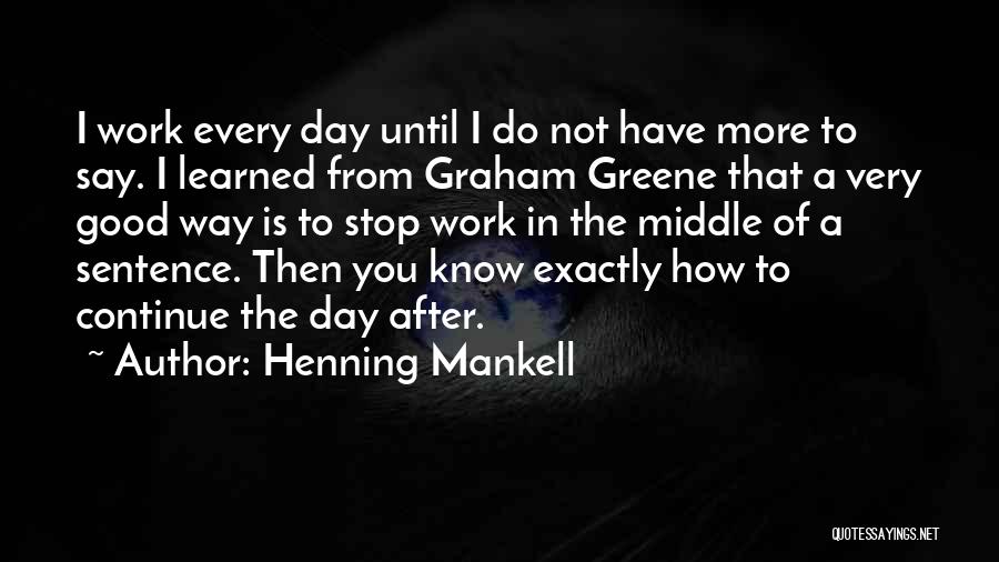 Not A Very Good Day Quotes By Henning Mankell