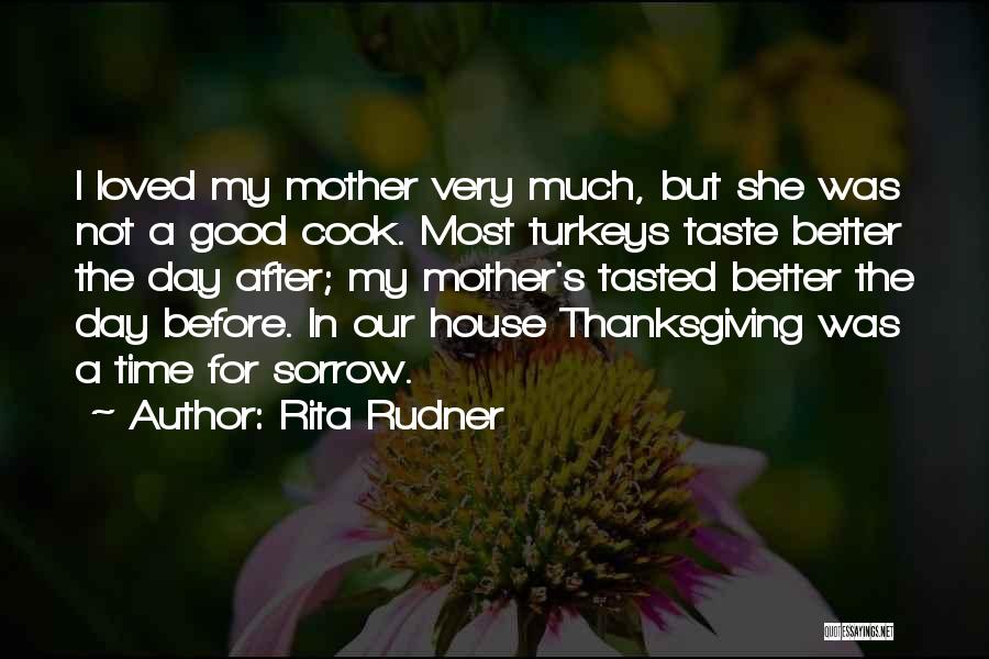 Not A Very Good Day Quotes By Rita Rudner