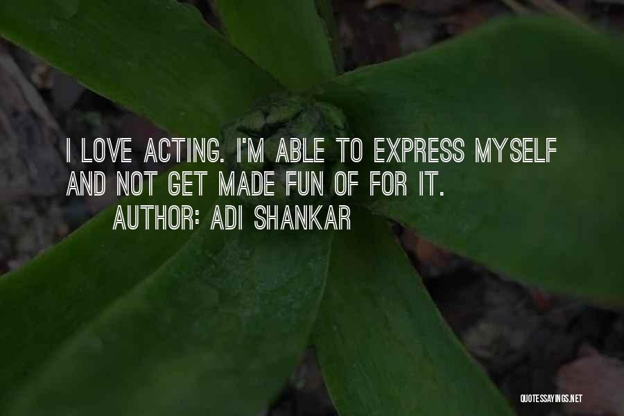 Not Able To Express Love Quotes By Adi Shankar