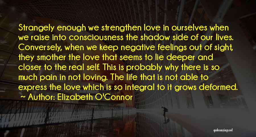 Not Able To Express Love Quotes By Elizabeth O'Connor