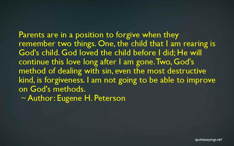 Not Able To Forgive Quotes By Eugene H. Peterson