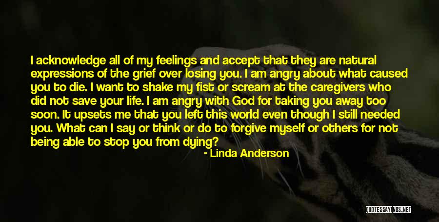 Not Able To Forgive Quotes By Linda Anderson