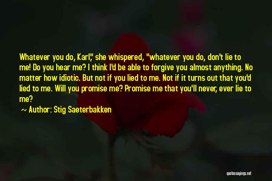Not Able To Forgive Quotes By Stig Saeterbakken