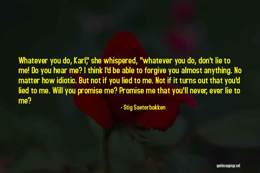 Not Able To Forgive Quotes By Stig Saeterbakken Not Able To Forgive Quotes By Stig Saeterbakken