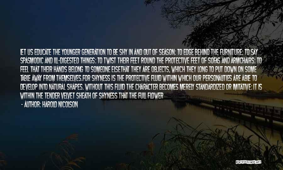 Not Able To Say What You Feel Quotes By Harold Nicolson