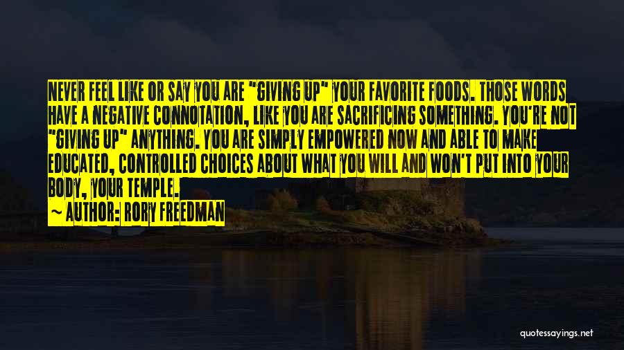 Not Able To Say What You Feel Quotes By Rory Freedman