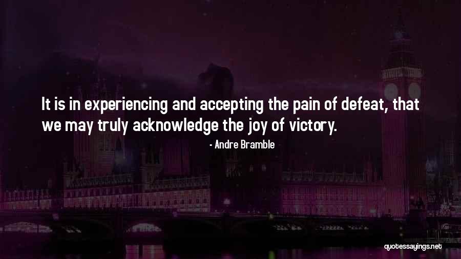 Not Accepting Defeat Quotes By Andre Bramble Not Accepting Defeat Quotes By Andre Bramble