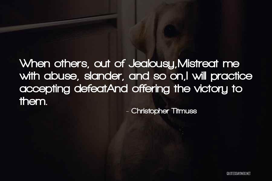 Not Accepting Defeat Quotes By Christopher Titmuss Not Accepting Defeat Quotes By Christopher Titmuss